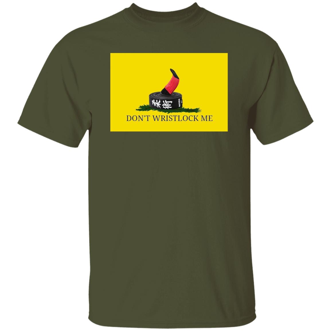 Don't Wristlock Me T-Shirt